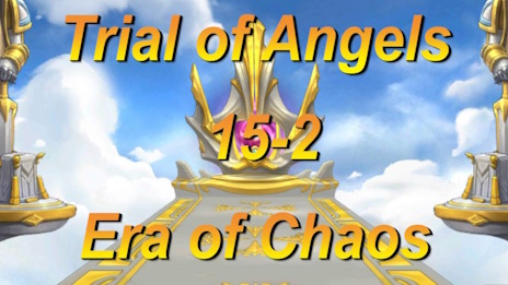 Trial of Angels 15-2 || Era of Chaos