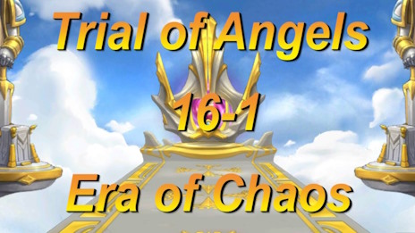 Trial of Angels 16-1 || Era of Chaos