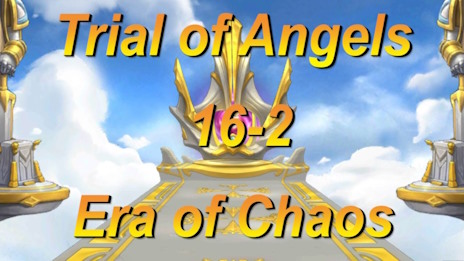 Trial of Angels 16-2 || Era of Chaos